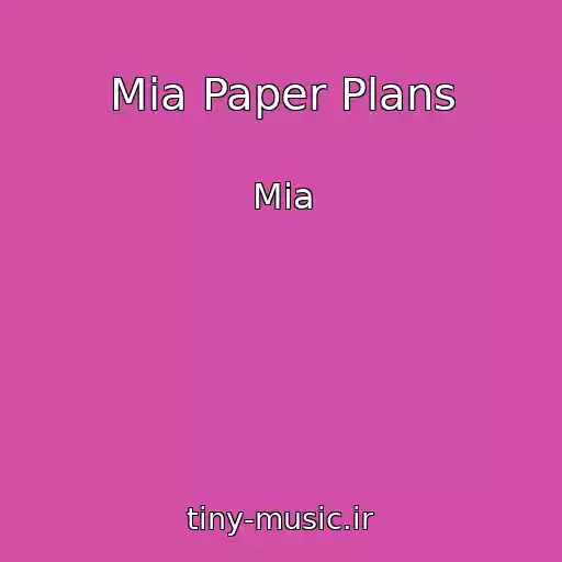 کاور آهنگ Mia Paper Plans از Mia