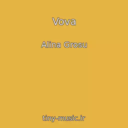 کاور آهنگ Vova از Alina Grosu