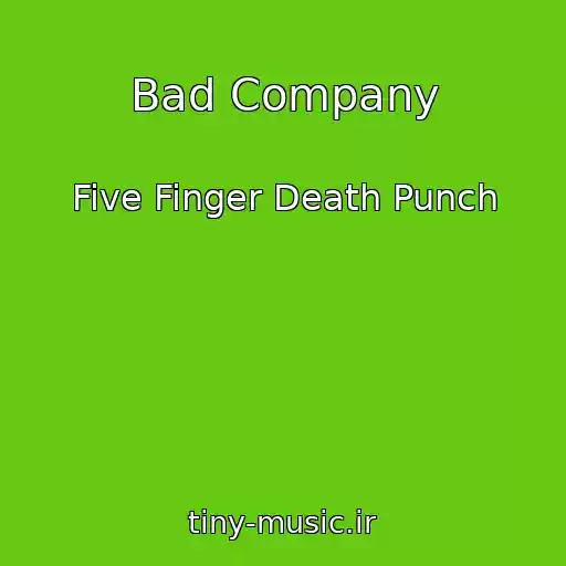 کاور آهنگ Bad Company از Five Finger Death Punch
