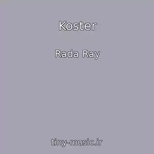 کاور آهنگ Koster از Rada Ray