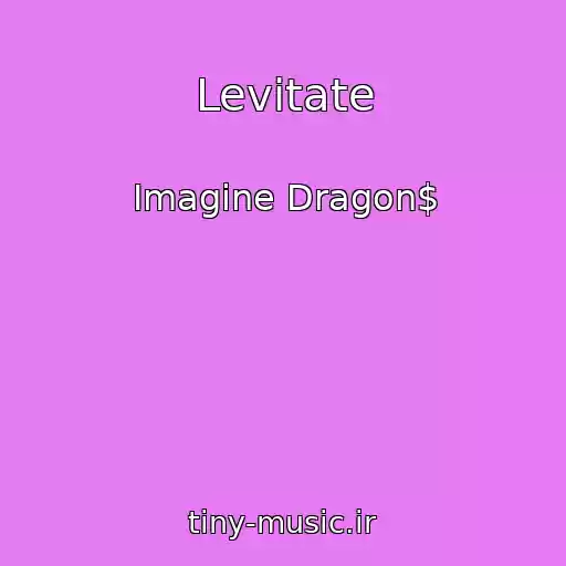 کاور آهنگ Levitate از Imagine Dragon$