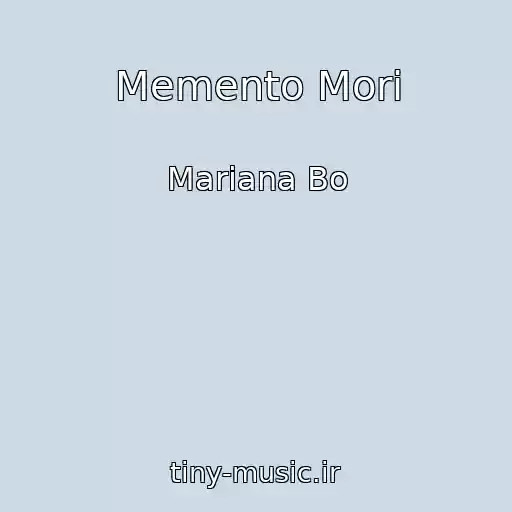 کاور آهنگ Memento Mori از Mariana Bo