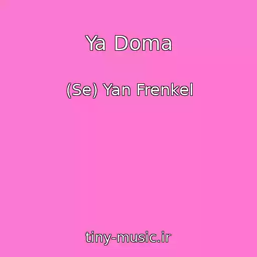 کاور آهنگ Ya Doma از (Se) Yan Frenkel