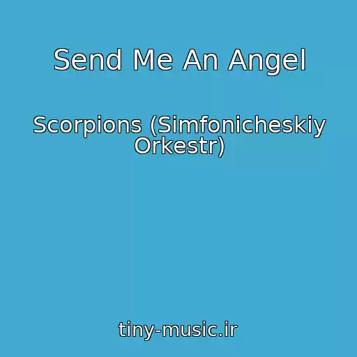 کاور آهنگ Send Me An Angel از Scorpions (Simfonicheskiy Orkestr)