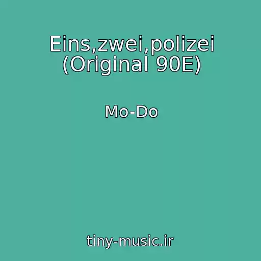 کاور آهنگ Eins,zwei,polizei (Original 90E) از Mo-Do