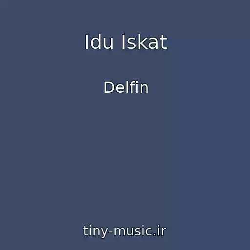 کاور آهنگ Idu Iskat از Delfin
