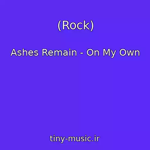 کاور آهنگ (Rock) از Ashes Remain - On My Own