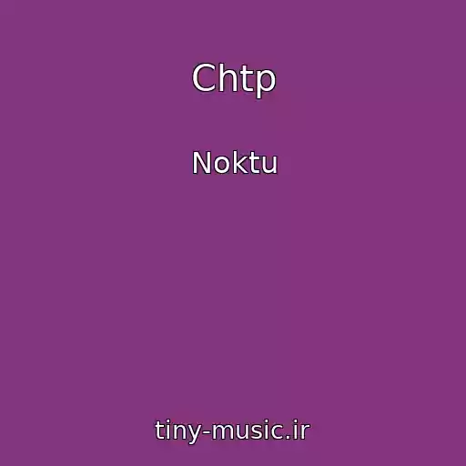 کاور آهنگ Chtp از Noktu