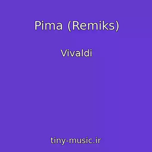 کاور آهنگ Pima (Remiks) از Vivaldi