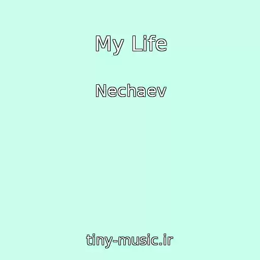 کاور آهنگ My Life از Nechaev