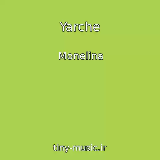 کاور آهنگ Yarche از Monelina