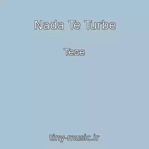 کاور آهنگ Nada Te Turbe از Teze