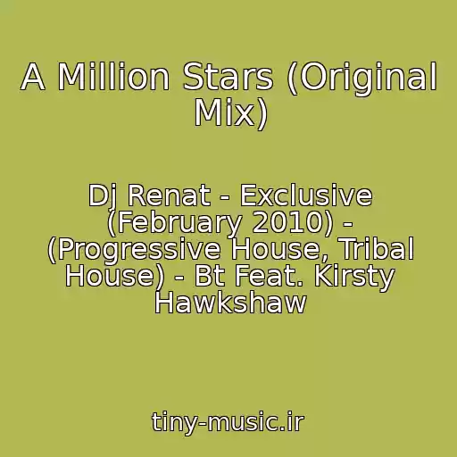 کاور آهنگ A Million Stars (Original Mix) از Dj Renat - Exclusive (February 2010) - (Progressive House, Tribal House) - Bt Feat. Kirsty Hawkshaw