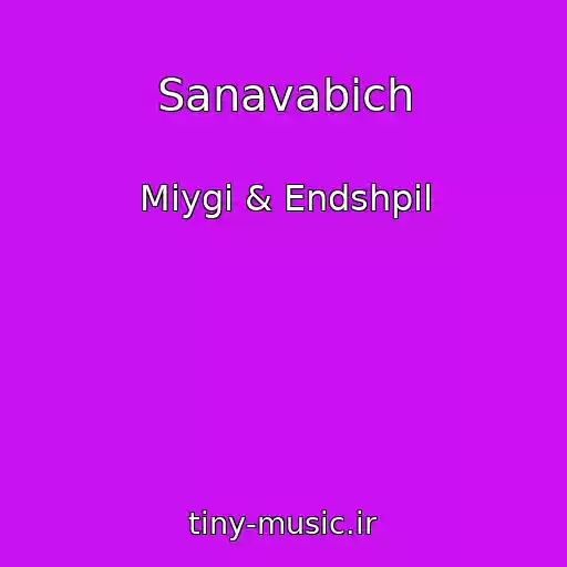 کاور آهنگ Sanavabich از Miygi & Endshpil