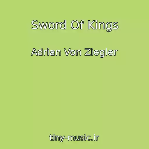 کاور آهنگ Sword Of Kings از Adrian Von Ziegler