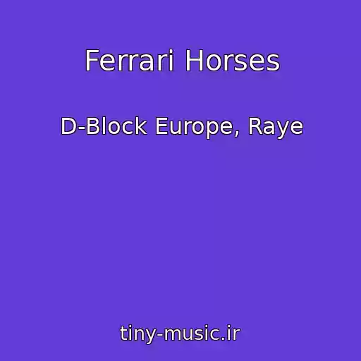 کاور آهنگ Ferrari Horses از D-Block Europe, Raye