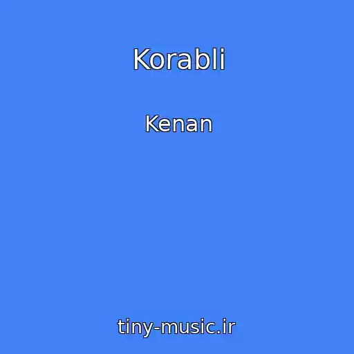 کاور آهنگ Korabli از Kenan