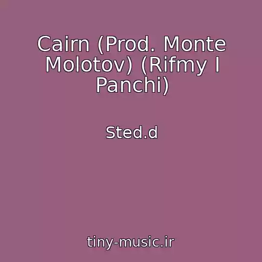 کاور آهنگ Cairn (Prod. Monte Molotov) (Rifmy I Panchi) از Sted.d