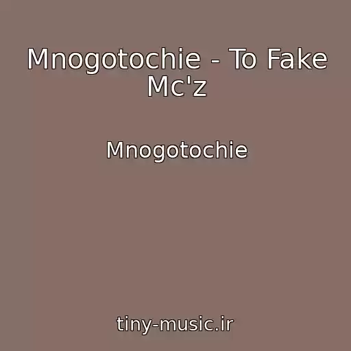 کاور آهنگ Mnogotochie - To Fake Mc'z از Mnogotochie