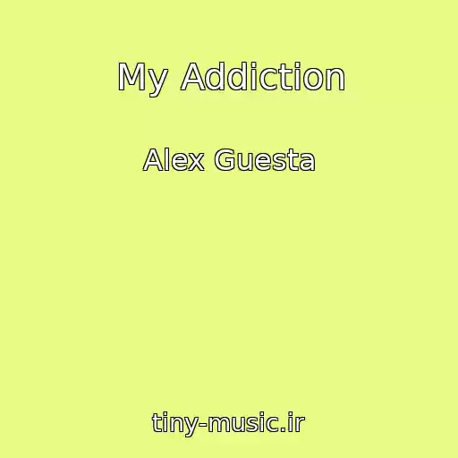 کاور آهنگ My Addiction از Alex Guesta