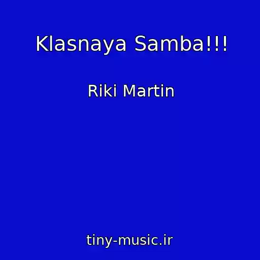 کاور آهنگ Klasnaya Samba!!! از Riki Martin