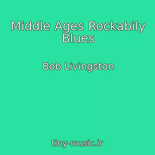 کاور آهنگ Middle Ages Rockabily Blues از Bob Livingston