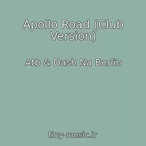 کاور آهنگ Apollo Road (Club Version) از Atb & Dash Na Berlin
