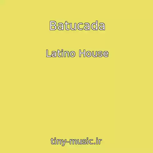 کاور آهنگ Batucada از Latino House