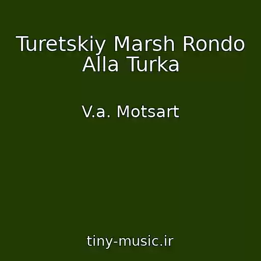 کاور آهنگ Turetskiy Marsh Rondo Alla Turka از V.a. Motsart