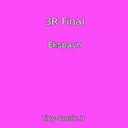 کاور آهنگ 3R Final از Ekspayn