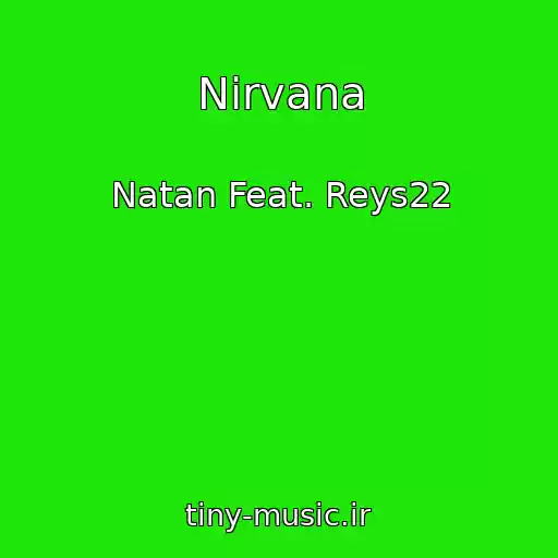 کاور آهنگ Nirvana از Natan Feat. Reys22