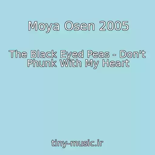کاور آهنگ Moya Osen 2005 از The Black Eyed Peas - Don't Phunk With My Heart