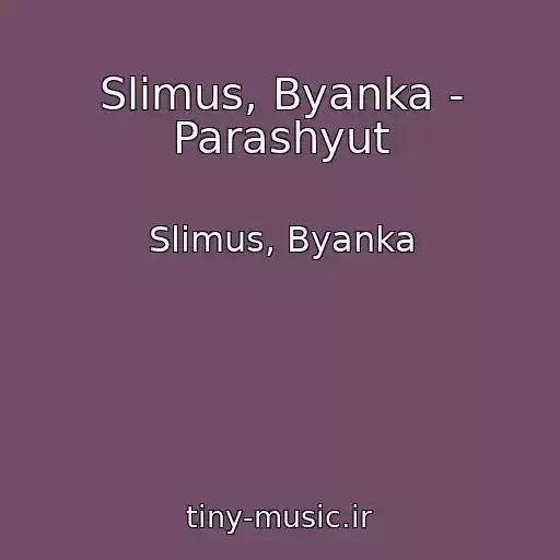 کاور آهنگ Slimus, Byanka - Parashyut از Slimus, Byanka