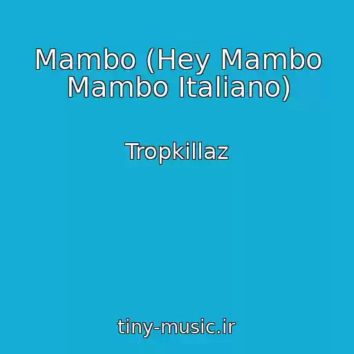 کاور آهنگ Mambo (Hey Mambo Mambo Italiano) از Tropkillaz