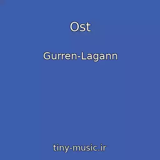 کاور آهنگ Ost از Gurren-Lagann