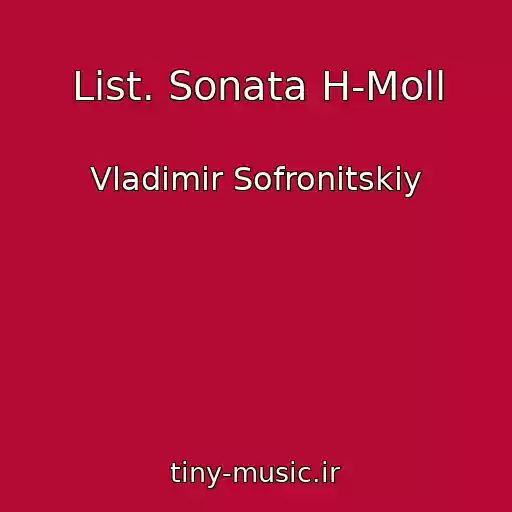 کاور آهنگ List. Sonata H-Moll از Vladimir Sofronitskiy