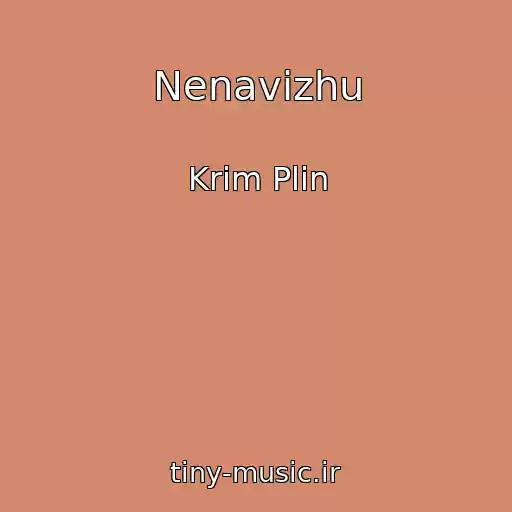 کاور آهنگ Nenavizhu از Krim Plin