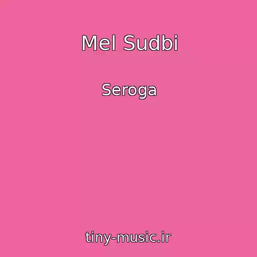 کاور آهنگ Mel Sudbi از Seroga