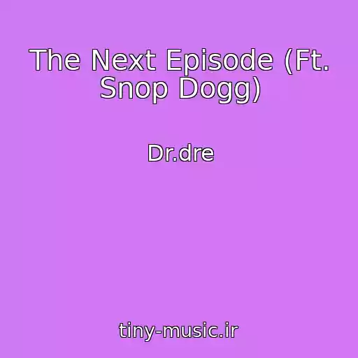 کاور آهنگ The Next Episode (Ft. Snop Dogg) از Dr.dre