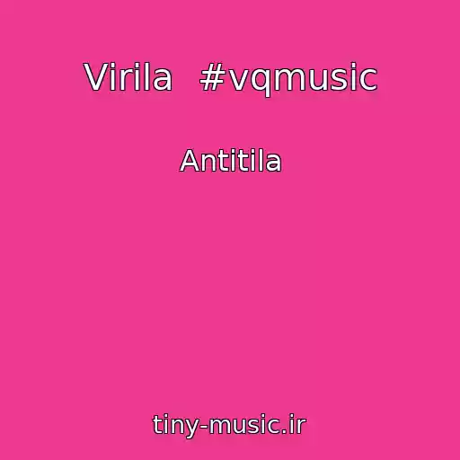 کاور آهنگ Vіrila  #vqmusic از Antitіla