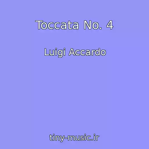 کاور آهنگ Toccata No. 4 از Luigi Accardo
