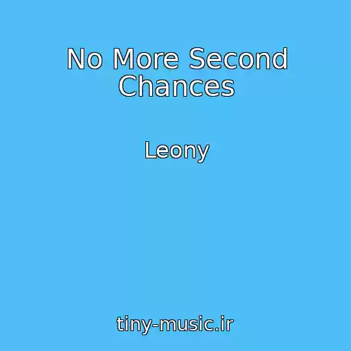 کاور آهنگ No More Second Chances از Leony