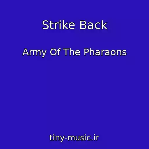 کاور آهنگ Strike Back از Army Of The Pharaons