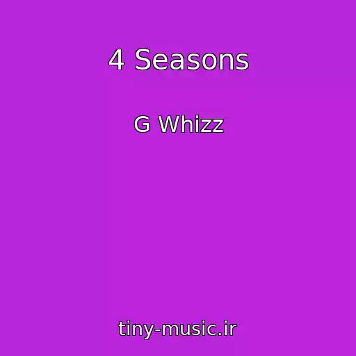 کاور آهنگ 4 Seasons از G Whizz