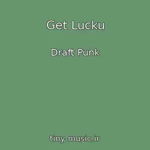 کاور آهنگ Get Lucku از Draft Punk