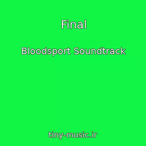 کاور آهنگ Final از Bloodsport Soundtrack
