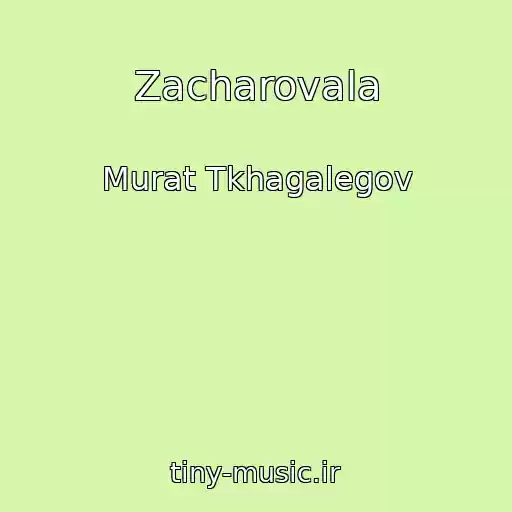 کاور آهنگ Zacharovala از Murat Tkhagalegov