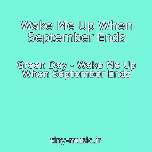 کاور آهنگ Wake Me Up When September Ends از Green Day - Wake Me Up When September Ends