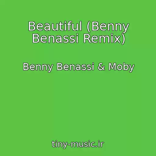 کاور آهنگ Beautiful (Benny Benassi Remix) از Benny Benassi & Moby