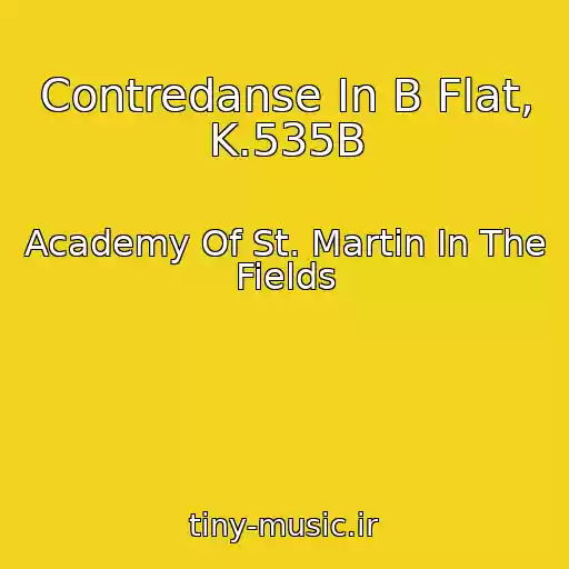 کاور آهنگ Contredanse In B Flat, K.535B از Academy Of St. Martin In The Fields